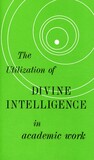 The utilization of divine intelligence in academic work